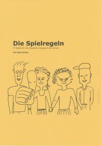 Vorderes Coverbild Die Spielregeln - 37 Spiele für den besseren Umgang in der Schule