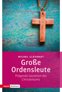 Vorderes Coverbild Große Ordensleute