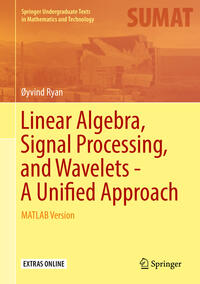 Vorderes Coverbild Linear Algebra, Signal Processing, and Wavelets - A Unified Approach