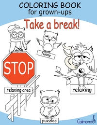 Vorderes Coverbild Coloring Book For Grown-Ups: Take a Break!