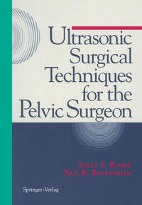 Vorderes Coverbild Ultrasonic Surgical Techniques for the Pelvic Surgeon