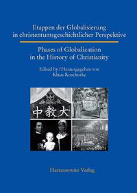 Vorderes Coverbild Etappen der Globalisierung in christentumsgeschichtlicher Perspektive Phases of Globalization in the History of Christianity