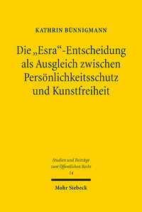 Vorderes Coverbild Die "Esra"-Entscheidung als Ausgleich zwischen Persönlichkeitsschutz und Kunstfreiheit