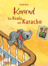 Vorderes Coverbild Konrad – Ein Koala mit Karacho