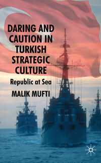 Vorderes Coverbild Daring and Caution in Turkish Strategic Culture