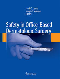 Vorderes Coverbild Safety in Office-Based Dermatologic Surgery