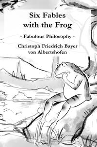 Vorderes Coverbild Six Fables with the Frog