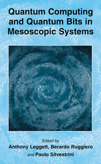 Vorderes Coverbild Quantum Computing and Quantum Bits in Mesoscopic Systems