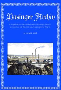 Vorderes Coverbild Pasinger Archiv. Fotographische Streiflichter eines Pasinger Jahres,... / Pasinger Archiv. Fotographische Streiflichter eines Pasinger Jahres,...