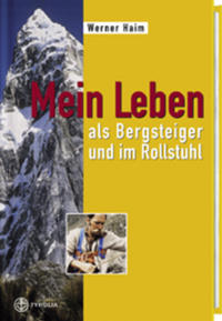 Vorderes Coverbild Mein Leben als Bergsteiger und im Rollstuhl