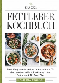 Vorderes Coverbild Das XXL Fettleber Kochbuch