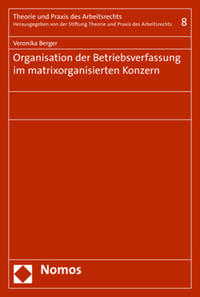 Vorderes Coverbild Organisation der Betriebsverfassung im matrixorganisierten Konzern