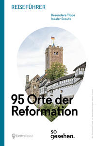 Vorderes Coverbild Mitteldeutschland Reiseführer: 95 Orte der Reformation so gesehen.