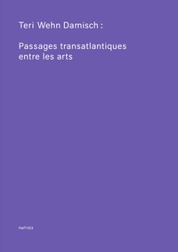 Vorderes Coverbild Teri Wehn Damisch: Transatlantic Crossings Between the Arts