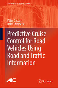 Vorderes Coverbild Predictive Cruise Control for Road Vehicles Using Road and Traffic Information