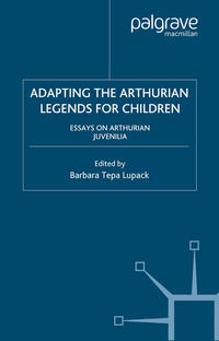 Vorderes Coverbild Adapting the Arthurian Legends for Children