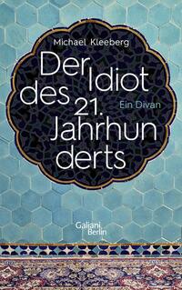 Vorderes Coverbild Der Idiot des 21. Jahrhunderts