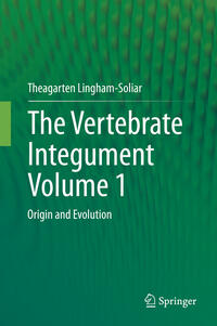 Vorderes Coverbild The Vertebrate IntegumentVolume 1
