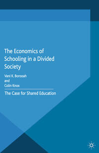 Vorderes Coverbild The Economics of Schooling in a Divided Society