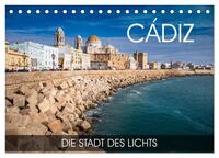 Vorderes Coverbild Cádiz - die Stadt des Lichts (Tischkalender 2025 DIN A5 quer), CALVENDO Monatskalender