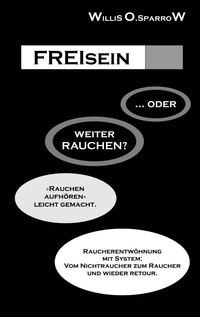 Vorderes Coverbild FREIsein ... oder weiterRAUCHEN?