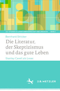 Vorderes Coverbild Die Literatur, der Skeptizismus und das gute Leben