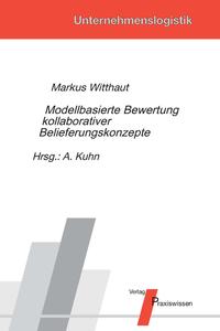 Vorderes Coverbild Modellbasierte Bewertung kollaborativer Belieferungskonzepte