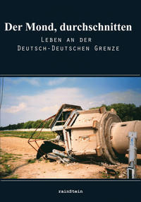 Vorderes Coverbild Leben an der deutsch-deutschen Grenze