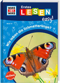 Vorderes Coverbild WAS IST WAS Erstes Lesen easy! Band 15. Wie leben die Schmetterlinge?