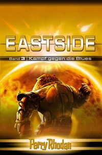 Vorderes Coverbild Perry Rhodan Eastside-Trilogie