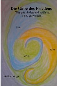 Vorderes Coverbild Die Gabe des Friedens
