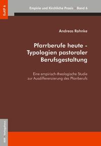 Vorderes Coverbild Pfarrberufe heute - Typologien pastoraler Berufsgestaltung