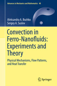 Vorderes Coverbild Convection in Ferro-Nanofluids: Experiments and Theory