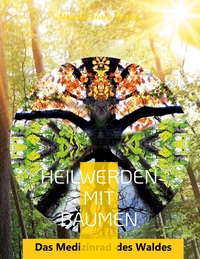 Vorderes Coverbild Heilwerden mit Bäumen