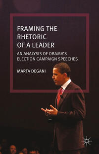 Vorderes Coverbild Framing the Rhetoric of a Leader