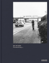 Vorderes Coverbild Bas Jan Ader. I’m searching …