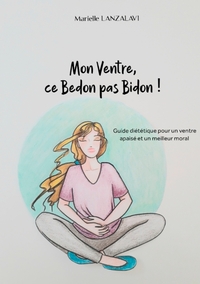 Vorderes Coverbild Mon Ventre, ce Bedon pas Bidon!