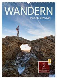 Vorderes Coverbild Wandern - meine Leidenschaft (Wandkalender 2025 DIN A3 hoch), CALVENDO Monatskalender