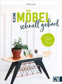 Vorderes Coverbild Kleine Möbel schnell gebaut