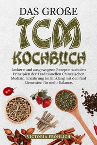 Vorderes Coverbild Das große TCM Kochbuch