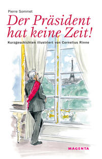 Vorderes Coverbild Der Präsident hat keine Zeit