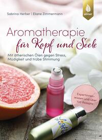 Vorderes Coverbild Aromatherapie für Kopf und Seele