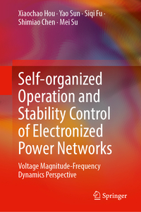 Vorderes Coverbild Self-organized Operation and Stability Control of Electronized Power Networks