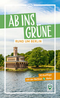Vorderes Coverbild Ab ins Grüne rund um Berlin