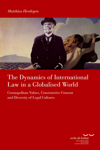 Vorderes Coverbild The Dynamics of International Law in a Globalised World