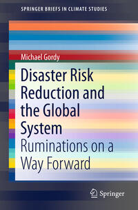 Vorderes Coverbild Disaster Risk Reduction and the Global System