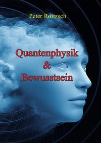 Vorderes Coverbild Quantenphysik &amp; Bewusstsein