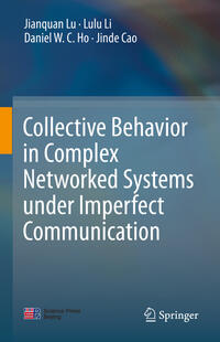 Vorderes Coverbild Collective Behavior in Complex Networked Systems under Imperfect Communication