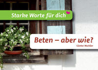 Vorderes Coverbild Beten - aber wie?