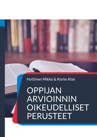 Vorderes Coverbild Oppijan arvioinnin oikeudelliset perusteet